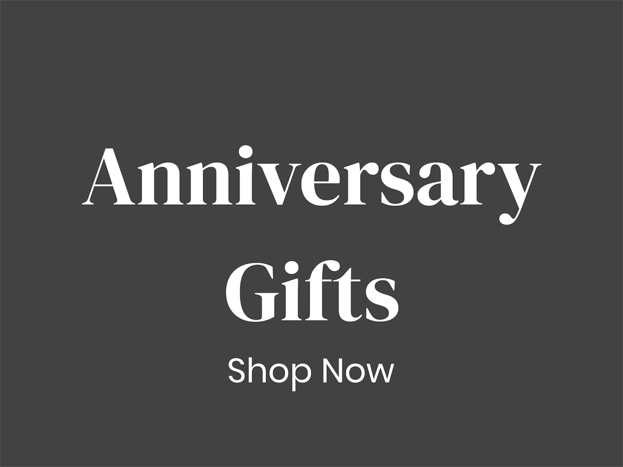 Anniversary Gifts